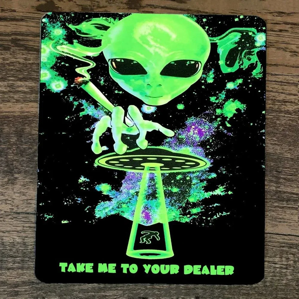 Mouse Pad‎ Take Me To Your Dealer Alien Weed 420